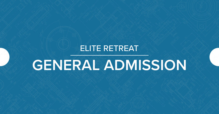 Elite Retreat Ticket - General Admission